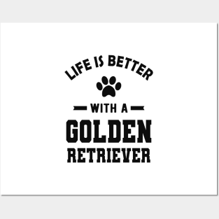 Golden Retriever - Life is better with a golden retriever Posters and Art